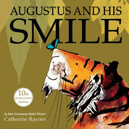 little tiger Augustus and His Smile   Author: Catherine Rayner