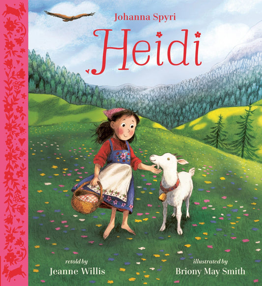 Nosy Crow Heidi By Jeanne Willis & Briony May Smith