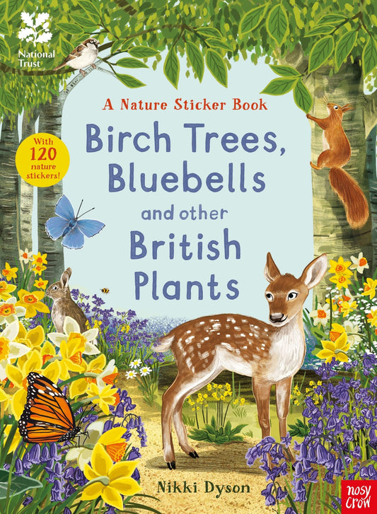 Nosy Crow National Trust: Bluebells, Birch Trees and Other British Plants By Nikki Dyson