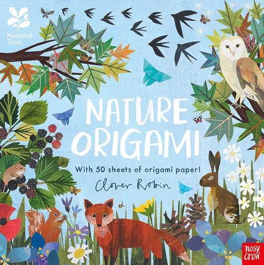 Nosy Crow National Trust: Nature Origami By Clover Robin