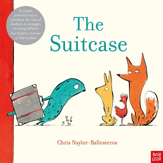 Nosy Crow The Suitcase By Chris Naylor-Ballesteros