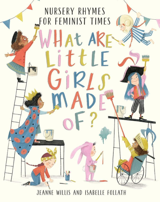 Nosy Crow What Are Little Girls Made of? By Jeanne Willis & Isabelle Follath