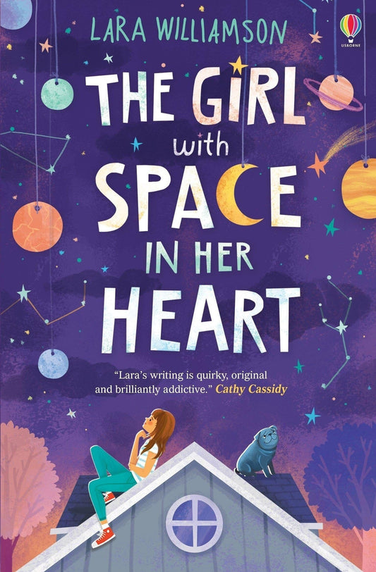 Usborne The Girl with Space in Her Heart Lara Williamson  Age 9+