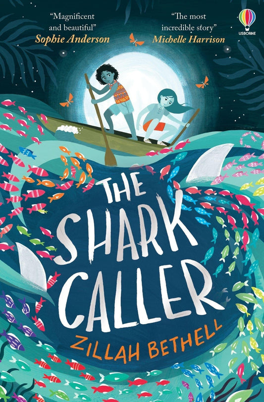 Usborne The Shark Caller Zillah Bethell  Illustrated by Saara Söderlund  Age 9+