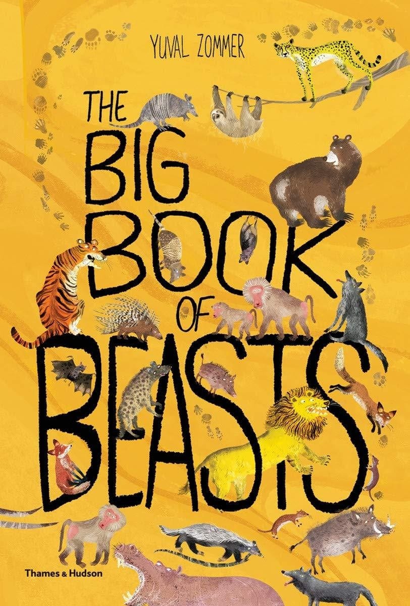 Yuval Zommer The Big Book of Beasts  by Yuval Zommer (Author), Barbara Taylor (Author)